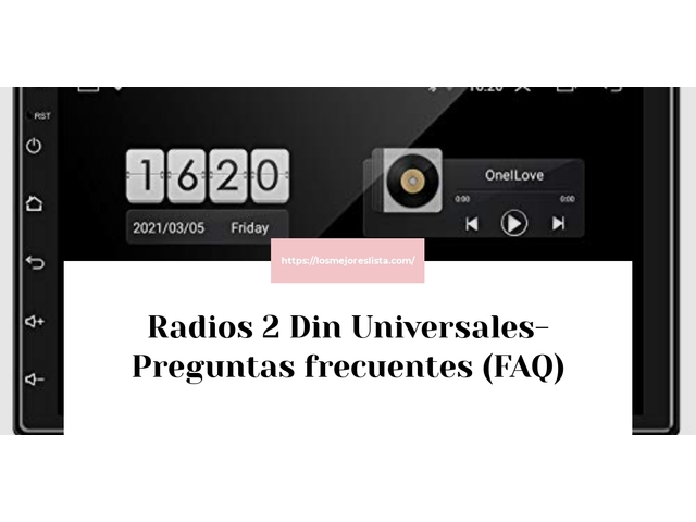 Radios 2 Din Universales- Preguntas frecuentes (FAQ)