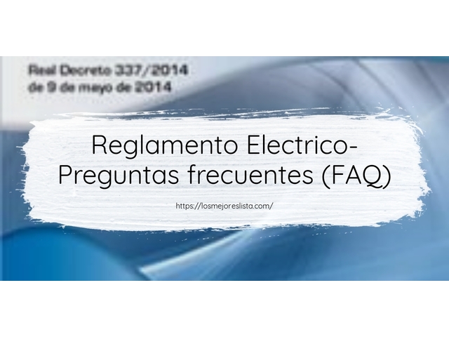 Reglamento Electrico- Preguntas frecuentes (FAQ)