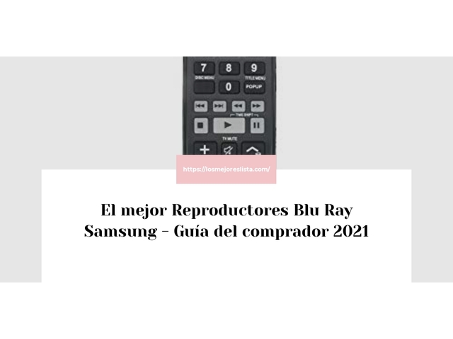 El mejor Reproductores Blu Ray Samsung - Guía del comprador 2021