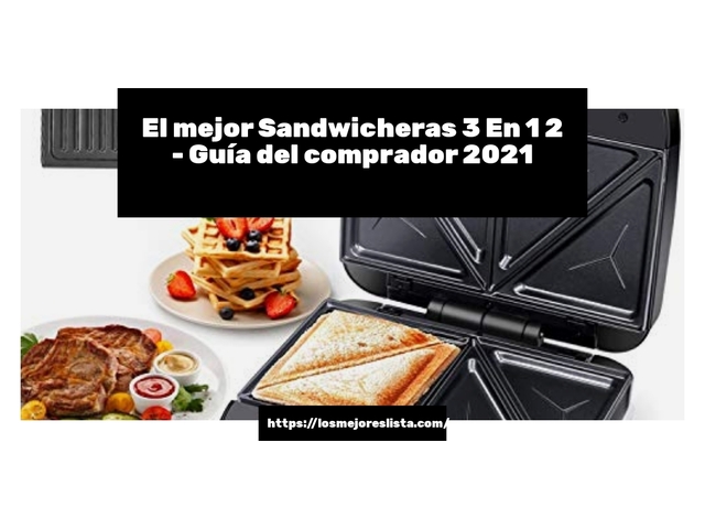 El mejor Sandwicheras 3 En 1 2 - Guía del comprador 2021