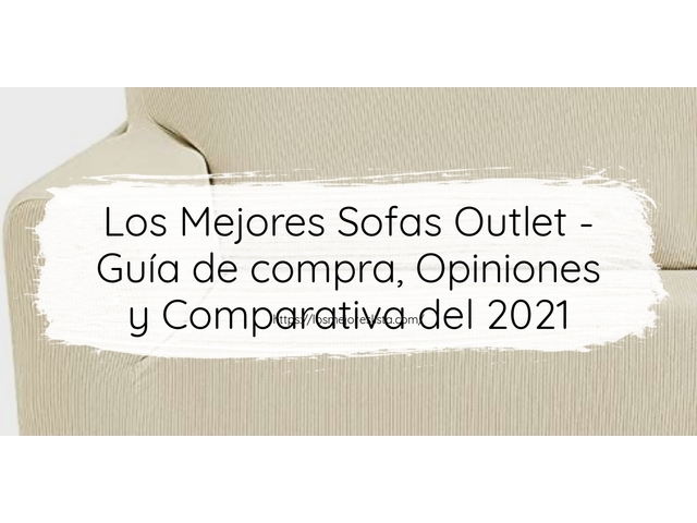 Los 10 Mejores Sofas Outlet – Opiniones 2021