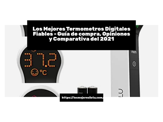 Los 10 Mejores Termometros Digitales Fiables – Opiniones 2021