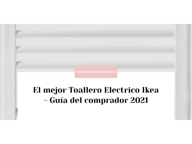 El mejor Toallero Electrico Ikea - Guía del comprador 2021