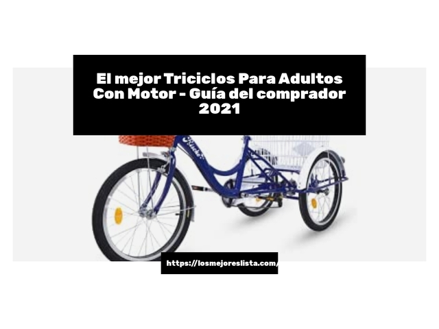El mejor Triciclos Para Adultos Con Motor - Guía del comprador 2021