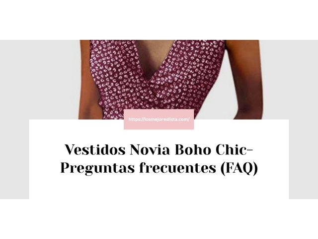 Vestidos Novia Boho Chic- Preguntas frecuentes (FAQ)