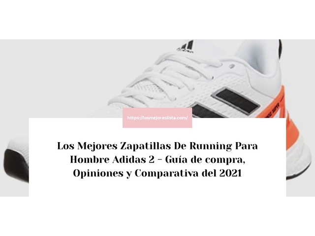 Los 10 Mejores Zapatillas De Running Para Hombre Adidas 2 – Opiniones 2021