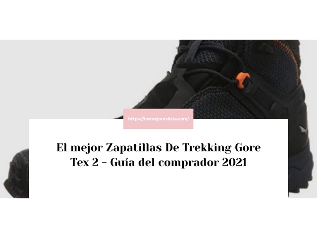El mejor Zapatillas De Trekking Gore Tex 2 - Guía del comprador 2021