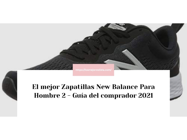 El mejor Zapatillas New Balance Para Hombre 2 - Guía del comprador 2021