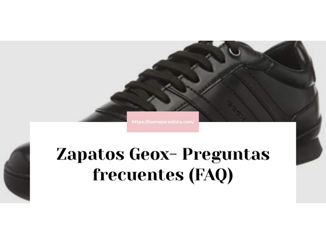 Zapatos Geox- Preguntas frecuentes (FAQ)