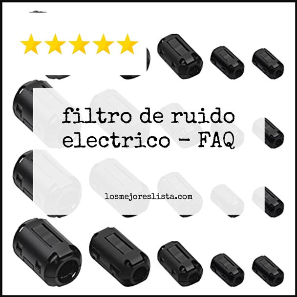 filtro de ruido electrico - FAQ