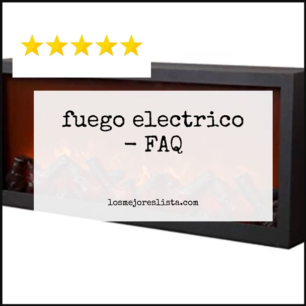 fuego electrico - FAQ