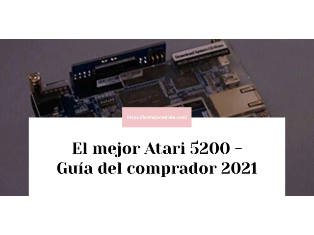 El mejor Atari 5200 - Guía del comprador 2021