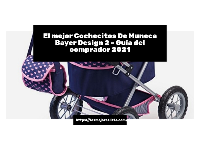 El mejor Cochecitos De Muneca Bayer Design 2 - Guía del comprador 2021