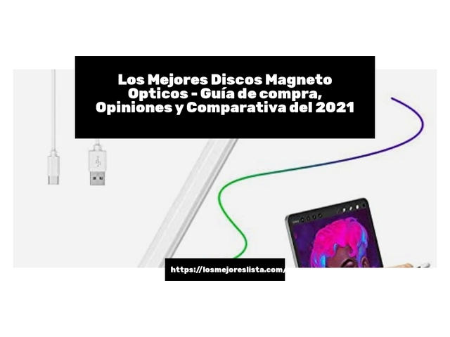 Los 10 Mejores Discos Magneto Opticos – Opiniones 2021