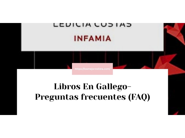 Libros En Gallego- Preguntas frecuentes (FAQ)