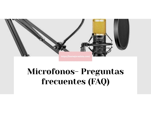 Microfonos- Preguntas frecuentes (FAQ)
