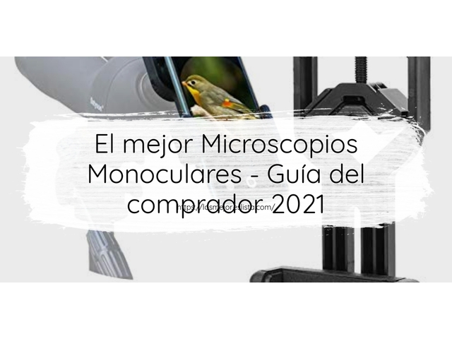 El mejor Microscopios Monoculares - Guía del comprador 2021
