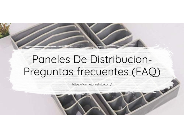 Paneles De Distribucion- Preguntas frecuentes (FAQ)