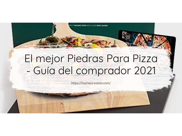 El mejor Piedras Para Pizza - Guía del comprador 2021