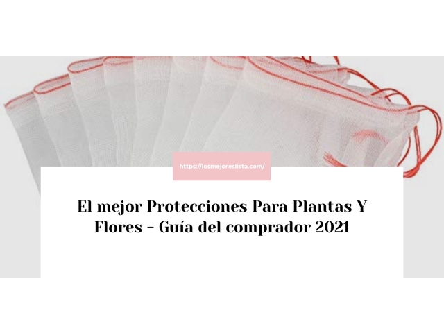 El mejor Protecciones Para Plantas Y Flores - Guía del comprador 2021