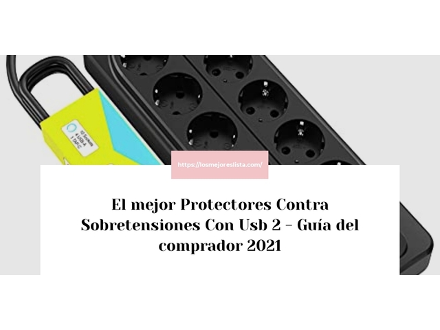 El mejor Protectores Contra Sobretensiones Con Usb 2 - Guía del comprador 2021
