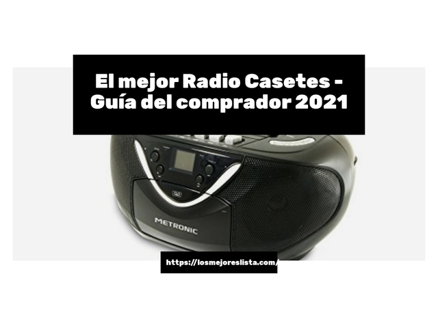 El mejor Radio Casetes - Guía del comprador 2021