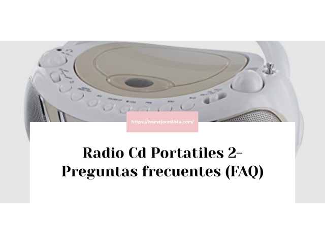 Radio Cd Portatiles 2- Preguntas frecuentes (FAQ)