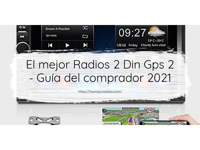 El mejor Radios 2 Din Gps 2 - Guía del comprador 2021