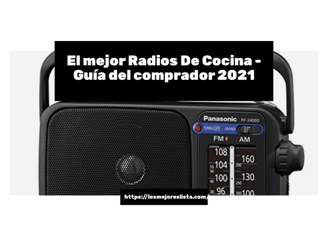 El mejor Radios De Cocina - Guía del comprador 2021