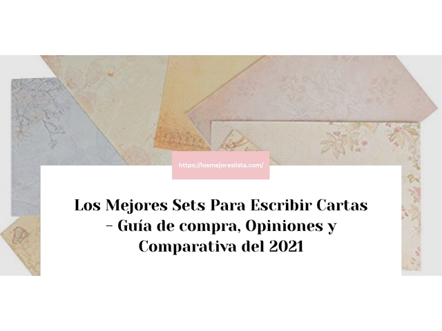 Los Mejores Sets Para Escribir Cartas - Guía de compra, Opiniones y Comparativa del 2021