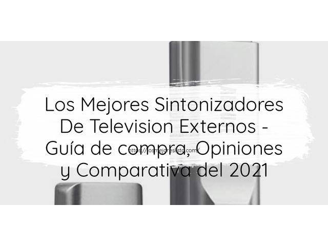 Los 10 Mejores Sintonizadores De Television Externos – Opiniones 2021