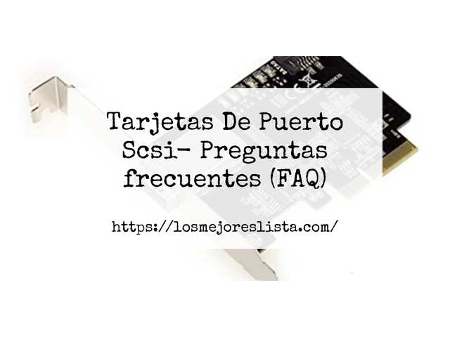 Tarjetas De Puerto Scsi- Preguntas frecuentes (FAQ)