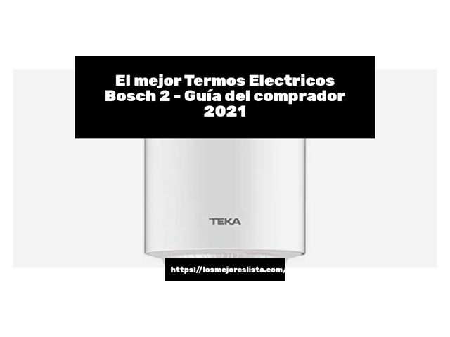 El mejor Termos Electricos Bosch 2 - Guía del comprador 2021