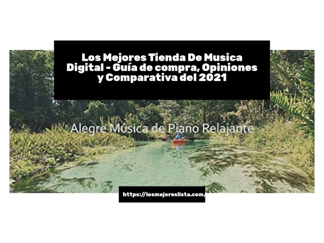 Los 10 Mejores Tienda De Musica Digital – Opiniones 2021