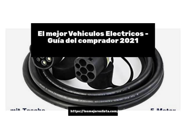El mejor Vehiculos Electricos - Guía del comprador 2021