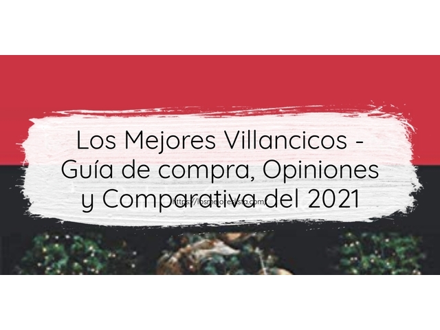 Los 10 Mejores Villancicos – Opiniones 2021