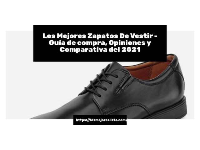Los 10 Mejores Zapatos De Vestir – Opiniones 2021
