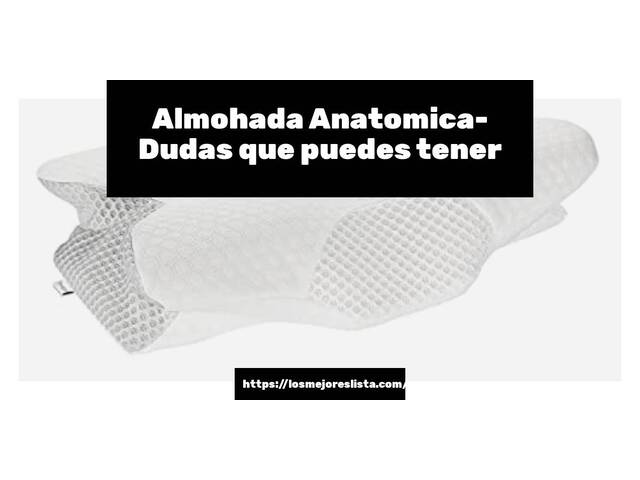 Almohada Anatomica- Preguntas frecuentes (FAQ)