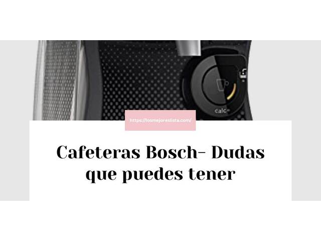 Cafeteras Bosch- Preguntas frecuentes (FAQ)