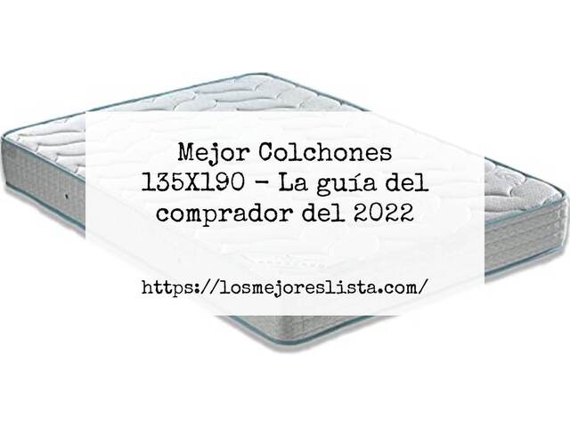 El mejor Colchones 135X190 - Guía del comprador 2022