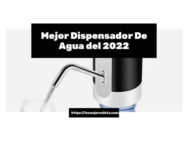 Los 10 Mejores Dispensador De Agua – Opiniones 2022