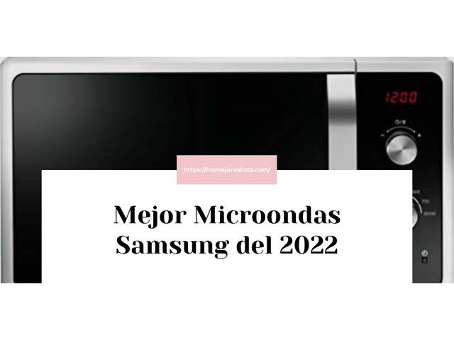 Los 10 Mejores Microondas Samsung – Opiniones 2022