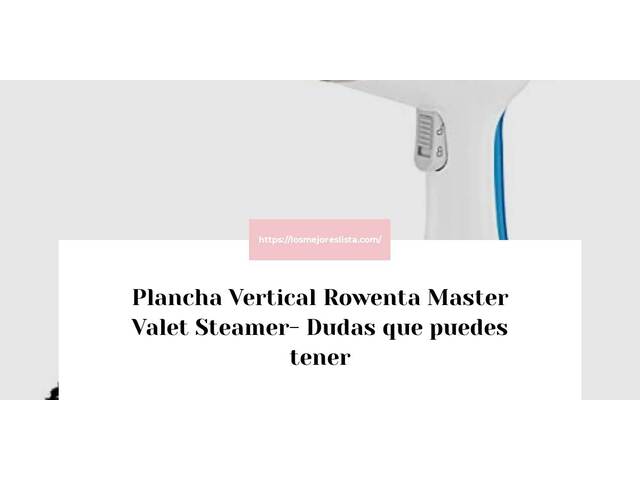 Plancha Vertical Rowenta Master Valet Steamer- Preguntas frecuentes (FAQ)