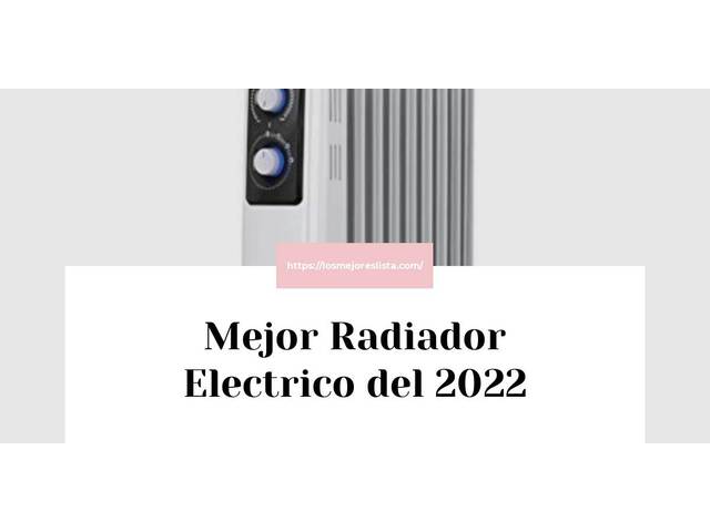 Los 10 Mejores Radiador Electrico – Opiniones 2022