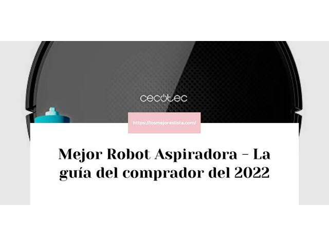 El mejor Robot Aspiradora - Guía del comprador 2022