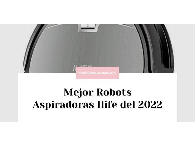 Los 10 Mejores Robots Aspiradoras Ilife – Opiniones 2022