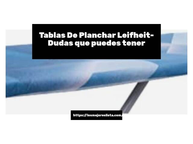 Tablas De Planchar Leifheit- Preguntas frecuentes (FAQ)