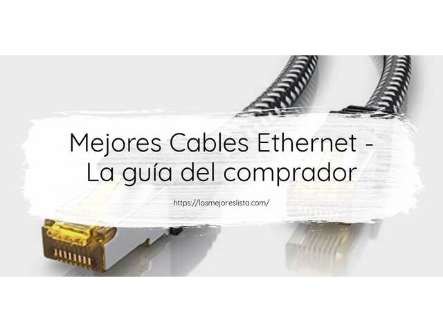 Las mejores marcas de Cables Ethernet