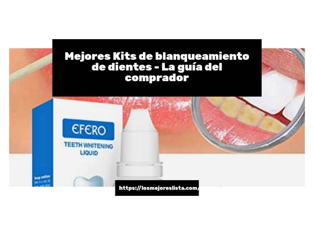 Las mejores marcas de Kits de blanqueamiento de dientes