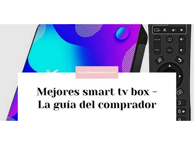 Las mejores marcas de smart tv box